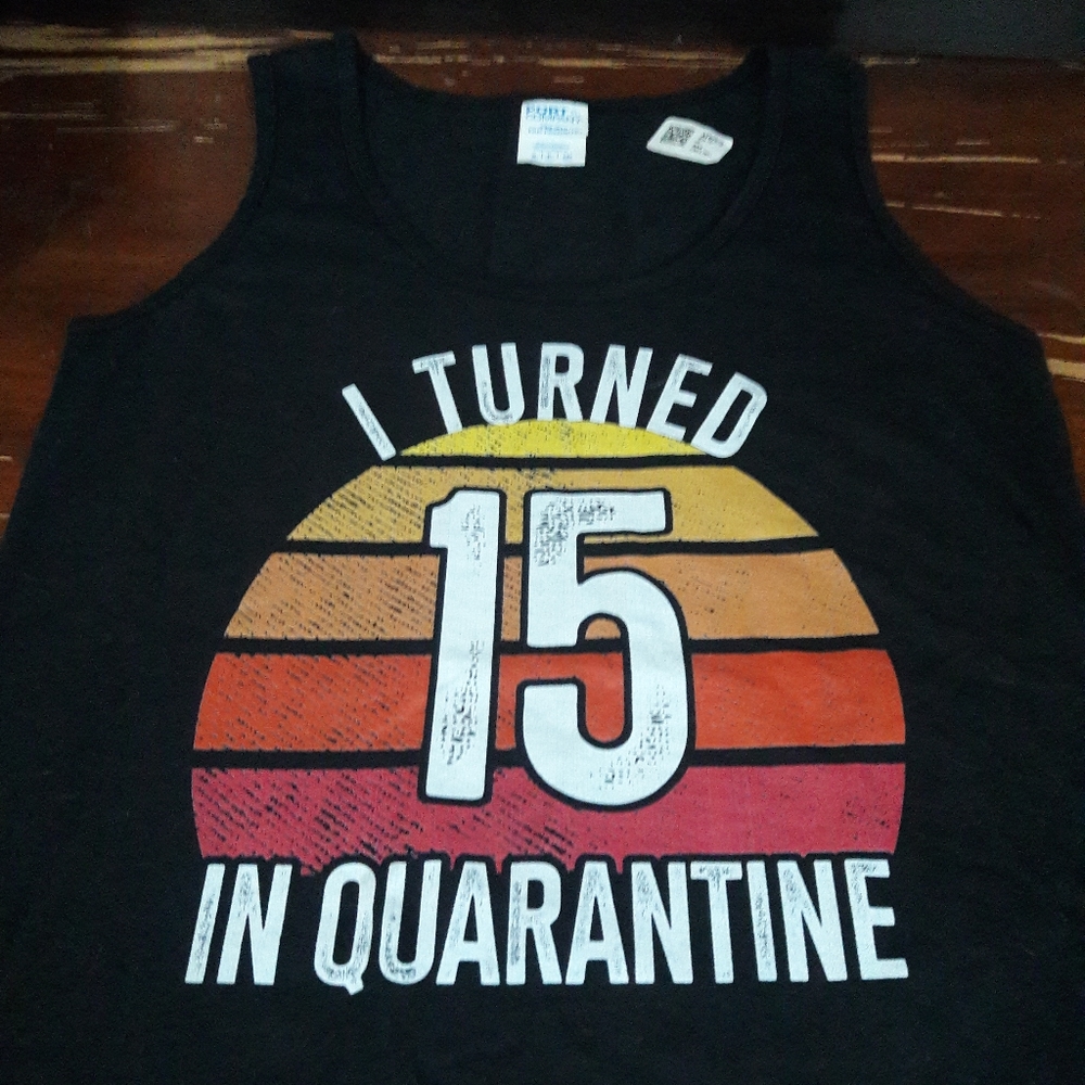Quarantine 15th Birthday Tank Top Shirt